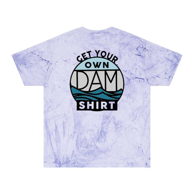 Get Your Own Dam Shirt - T-Shirt - Ezra's Clothing