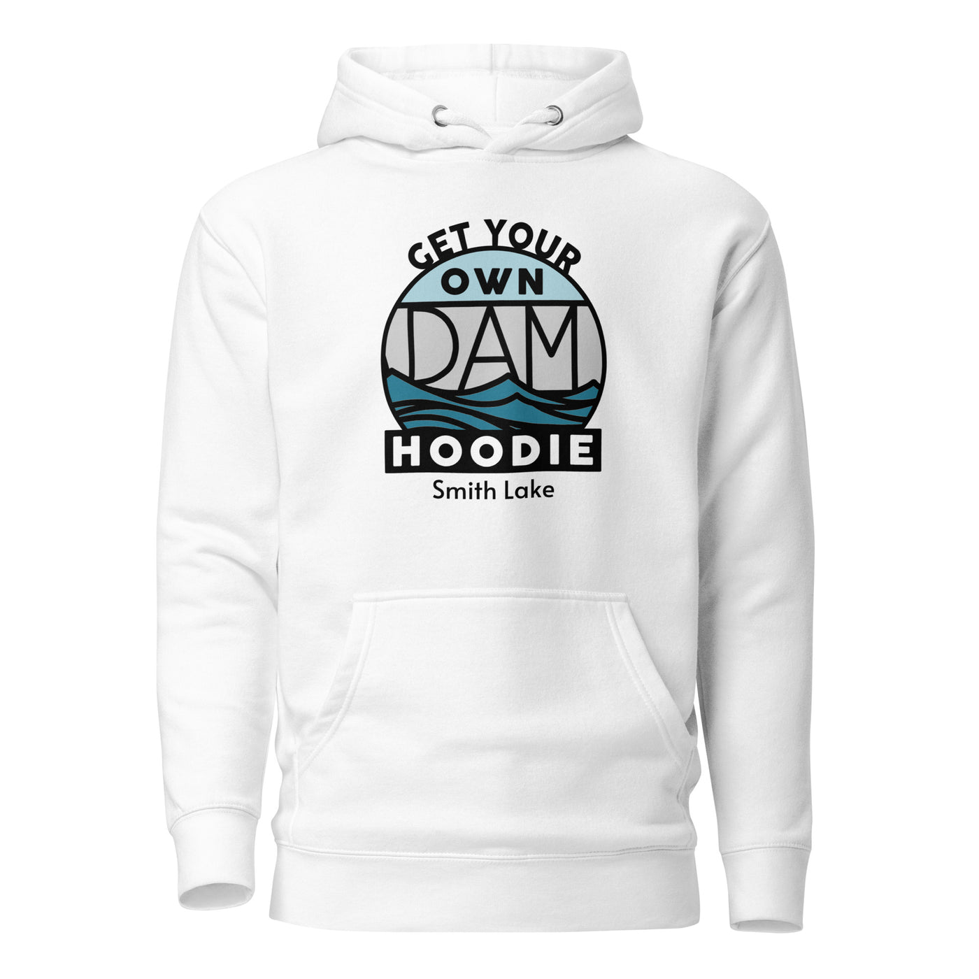 Smith Lake + Get Your Own Dam Hoodie Hoodies Ezra's Clothing White S 